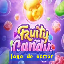 jogo de cortar frutinha para ganhar dinheiro